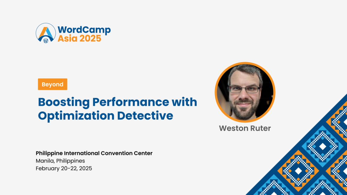 WordCamp Asia 2025 talk in the Beyond track by Weston Ruter titled "Boosting Performance with Optimization Detective". Held at Philipine International Convention Center in Manila, Philippines on February 21st, 2025