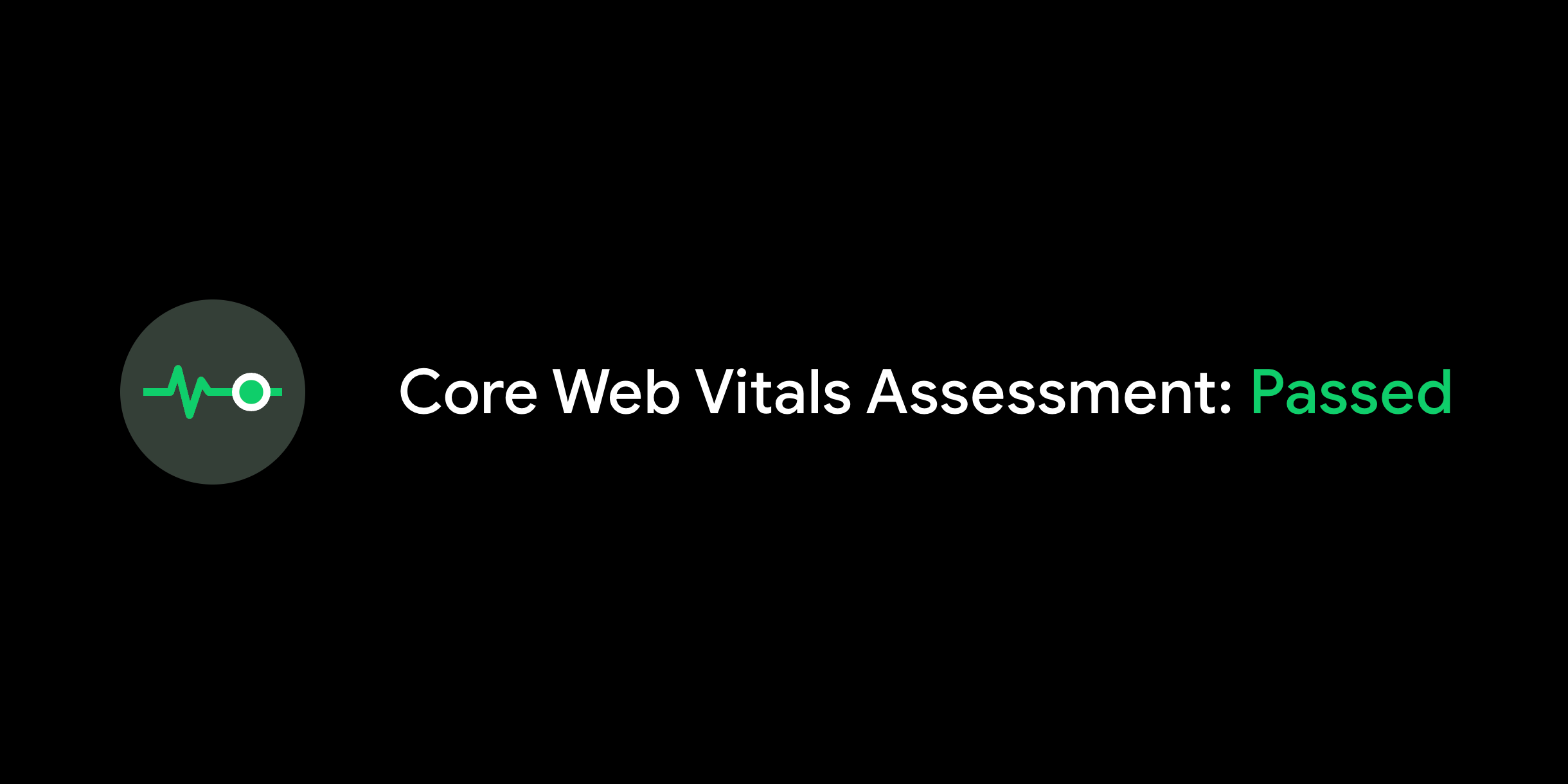 Core Web Vitals Assessment: Passed